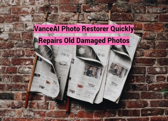 VanceAI Photo Restorer Quickly Repairs Old Damaged Photos