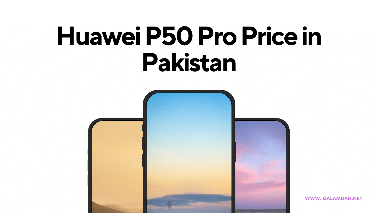 Huawei P50 Pro Price in Pakistan